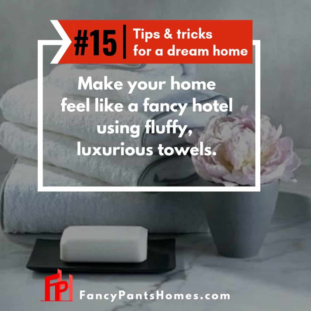 home decor tip using fluffy luxury towels